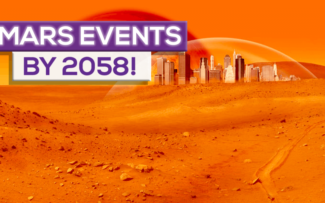 What will happen on Mars by 2058!