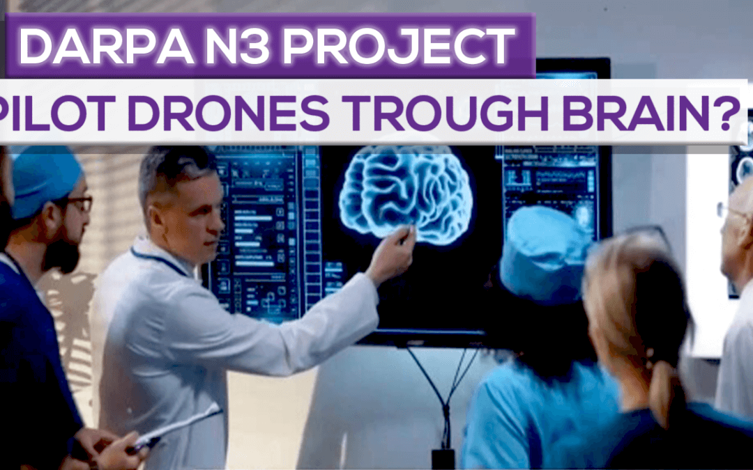 Darpa N3 Project: Will We Pilot Drones Through The Brain?